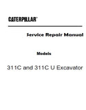 Caterpillar Cat 311C U Excavator (Prefix CKE) Service Repair Manual (CKE00001 and up)