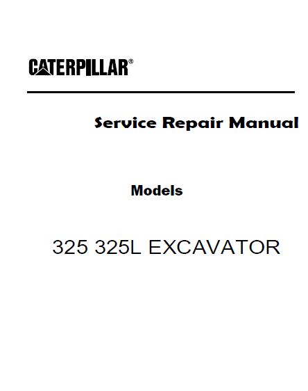 Caterpillar Cat 325L EXCAVATOR (Prefix 2JK) Service Repair Manual (2JK ...