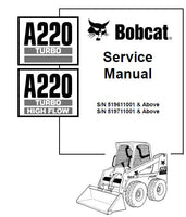 BOBCAT A220 ALL WHEEL STEER LOADER Service Repair Manual S/N 519711001 & Above