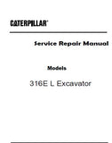 Caterpillar Cat 316E L Excavator (Prefix WZY) Service Repair Manual (WZY00001 and up)