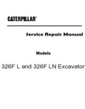 Caterpillar Cat 326F LN Excavator (Prefix XFK) Service Repair Manual (XFK00001 and up)