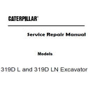 Caterpillar Cat 319D L Excavator (Prefix RJP) Service Repair Manual (RJP00001 and up)
