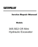 Caterpillar Cat 305.5E2 CR Mini Hydraulic Excavator (Prefix NC5) Service Repair Manual (NC500001 and up)