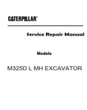 Caterpillar Cat M325D L MH EXCAVATOR (Prefix KAY) Service Repair Manual (KAY00001-01999)