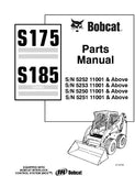 Bobcat S175 S185 Skid Steer Loader Parts Catalogue Manual S/N 5250 11001 & Above