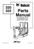 Bobcat 322 Excavator Parts Catalogue Manual S/N 552320001 and Above